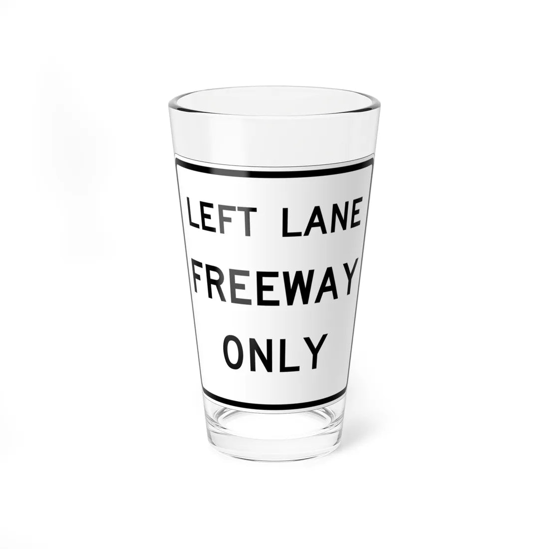 MUTCD-CA R18BLt (California) (Road Sign) Pint Glass 16oz - Go Mug Yourself