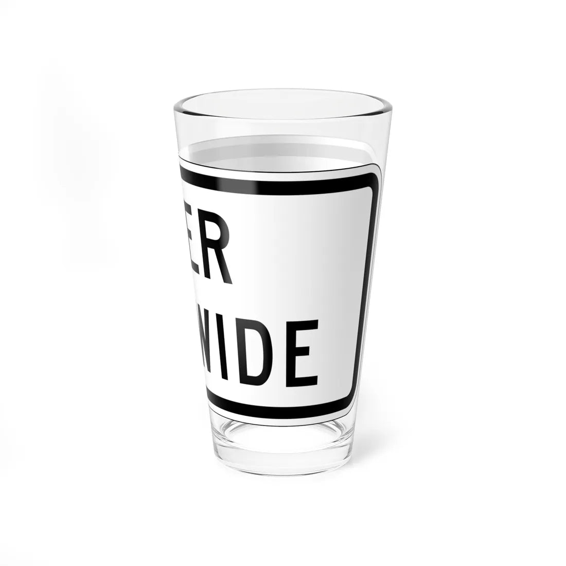 MUTCD-CA R20D-3 open text (California) (Road Sign) Pint Glass 16oz - Go Mug Yourself