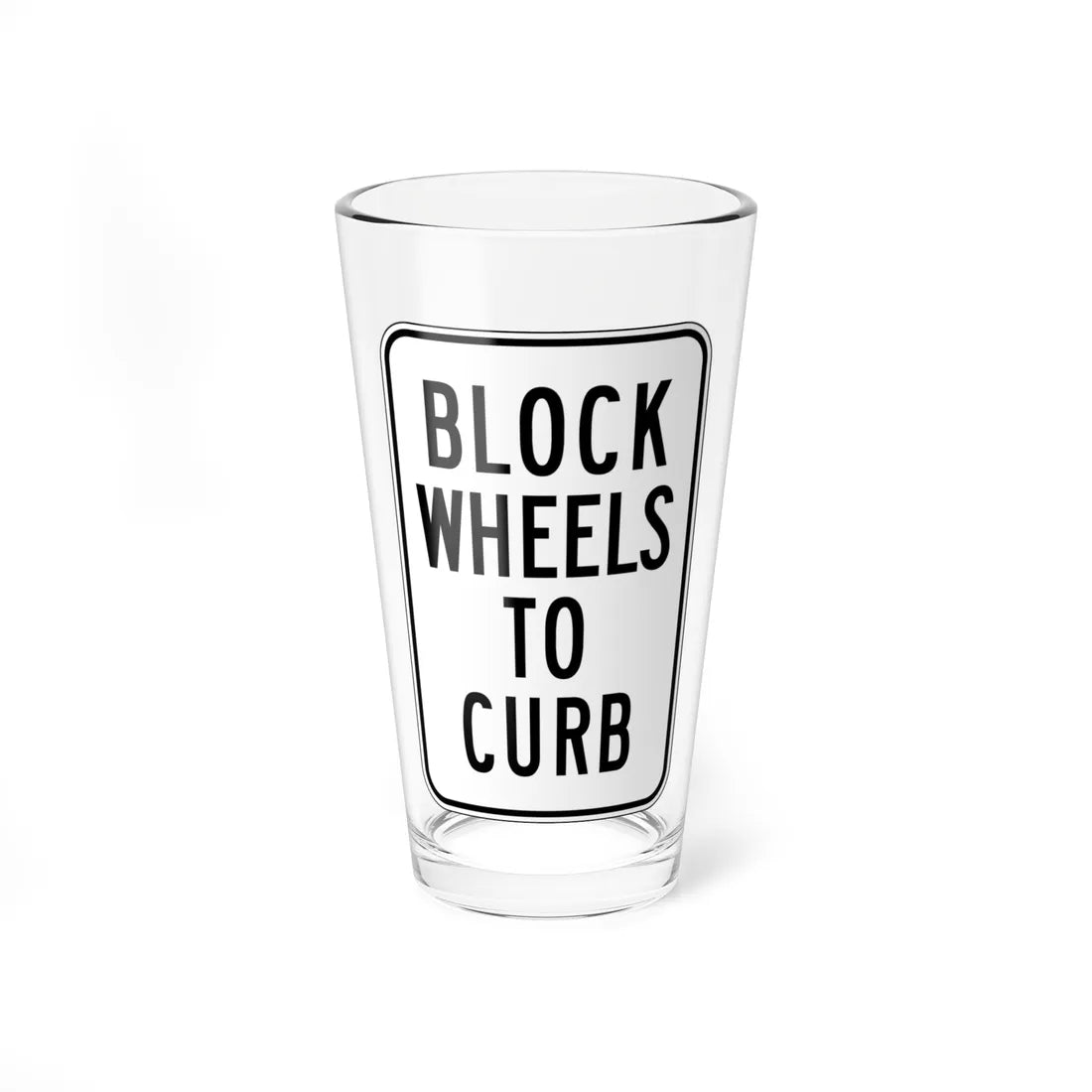 MUTCD-CA R24E (California) (Road Sign) Pint Glass 16oz 16oz - Go Mug Yourself