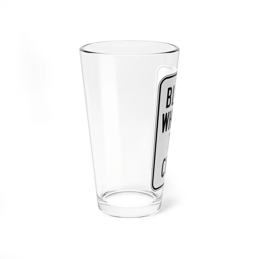 MUTCD-CA R24E (California) (Road Sign) Pint Glass 16oz - Go Mug Yourself