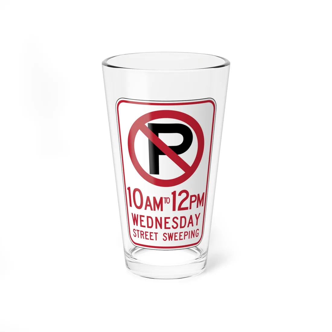 MUTCD-CA R30B 2009 (California) (Road Sign) Pint Glass 16oz 16oz - Go Mug Yourself