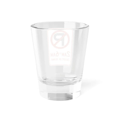 MUTCD-CA R30C (California) (Road Sign) Shot Glass 1.5oz - Go Mug Yourself