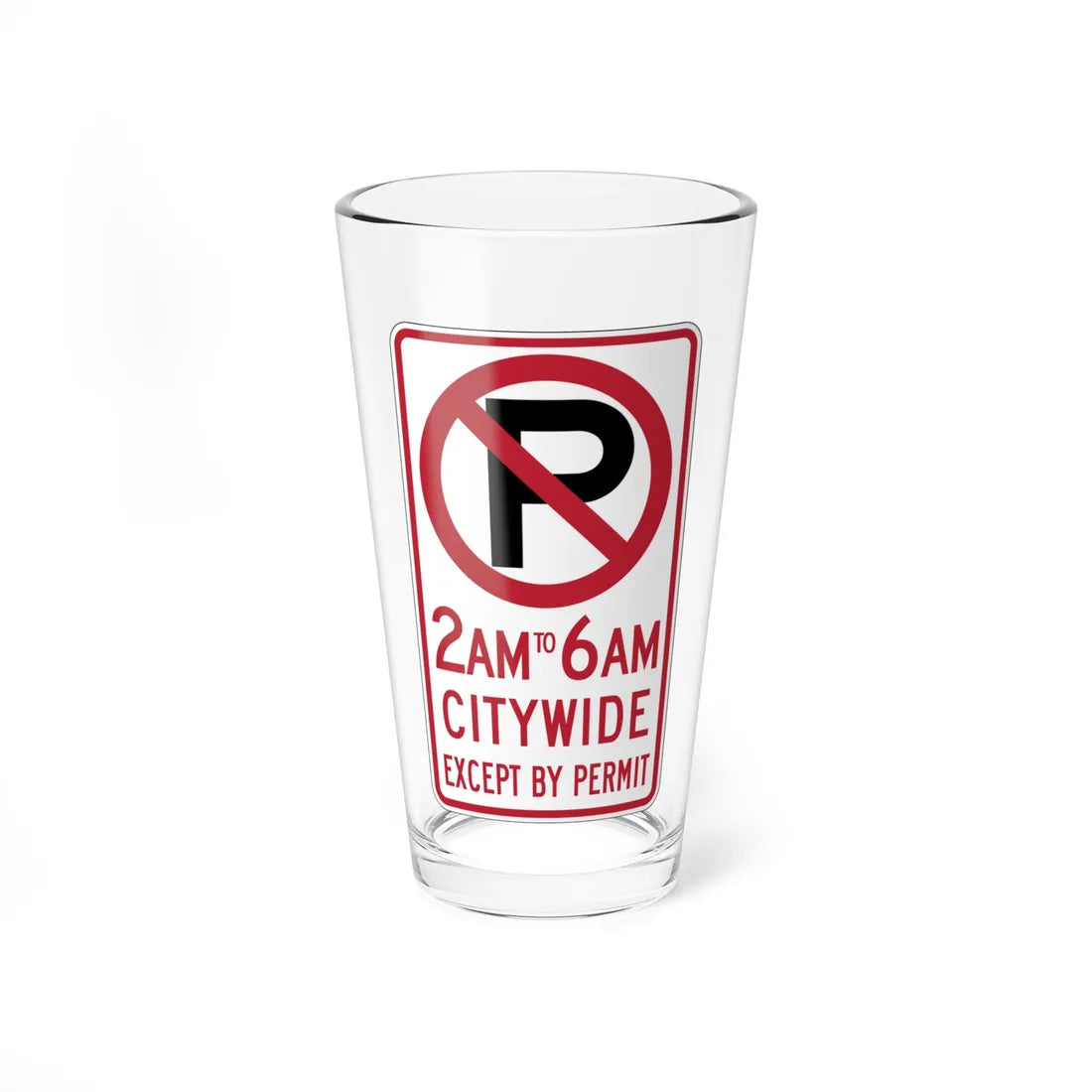 MUTCD-CA R30D (California) (Road Sign) Pint Glass 16oz - Go Mug Yourself