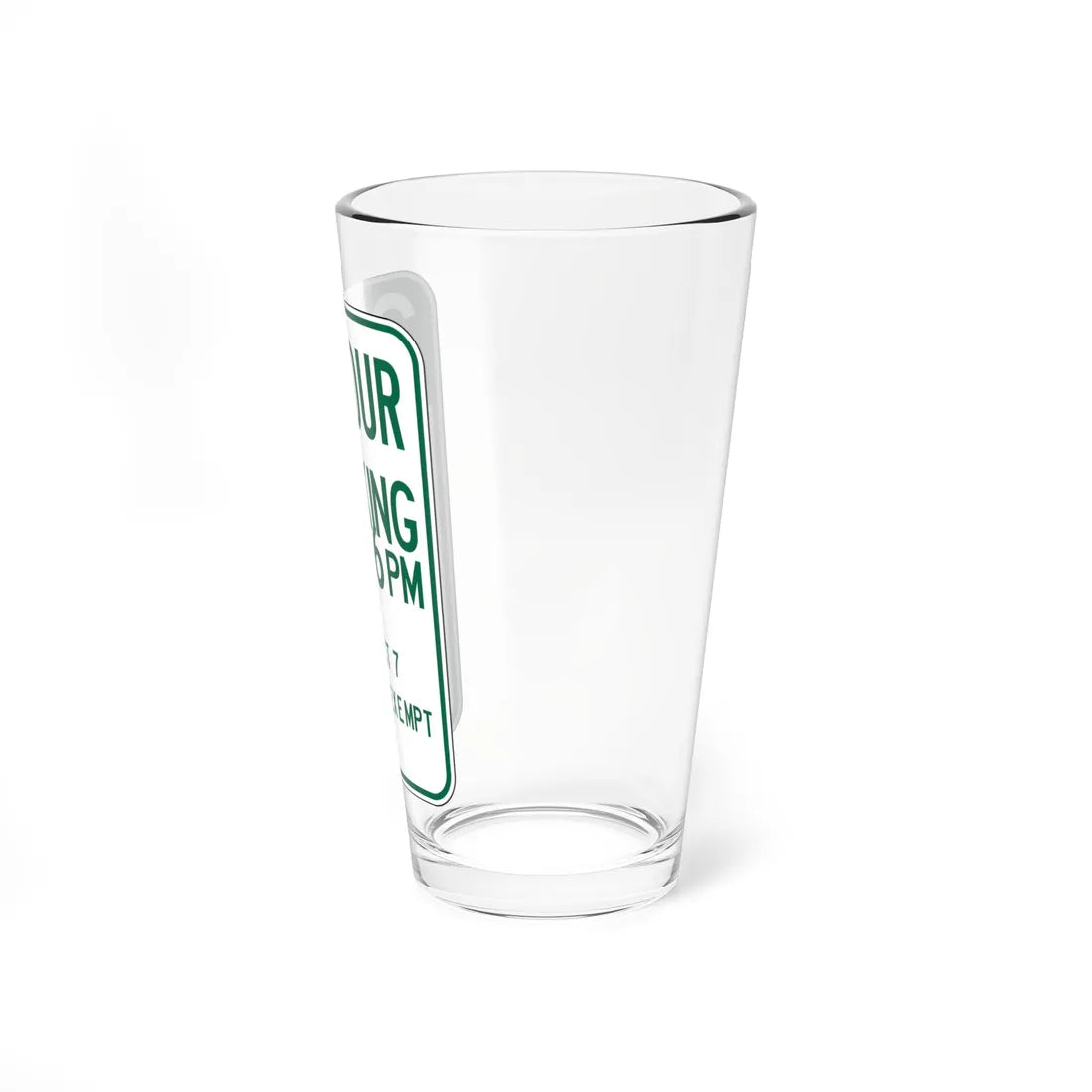 MUTCD-CA R32C open text (California) (Road Sign) Pint Glass 16oz - Go Mug Yourself