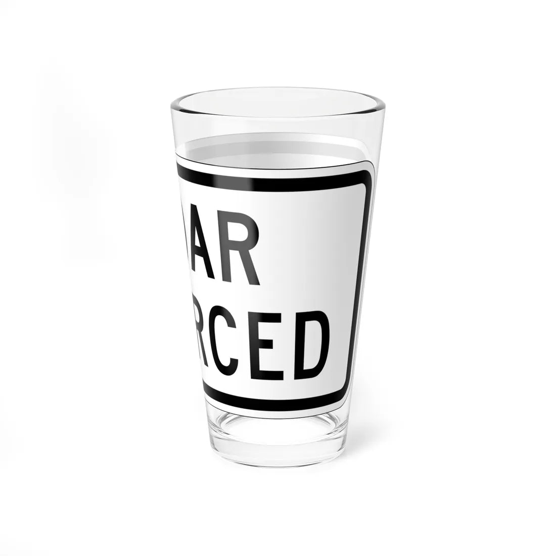 MUTCD-CA R48-1 (California) (Road Sign) Pint Glass 16oz - Go Mug Yourself