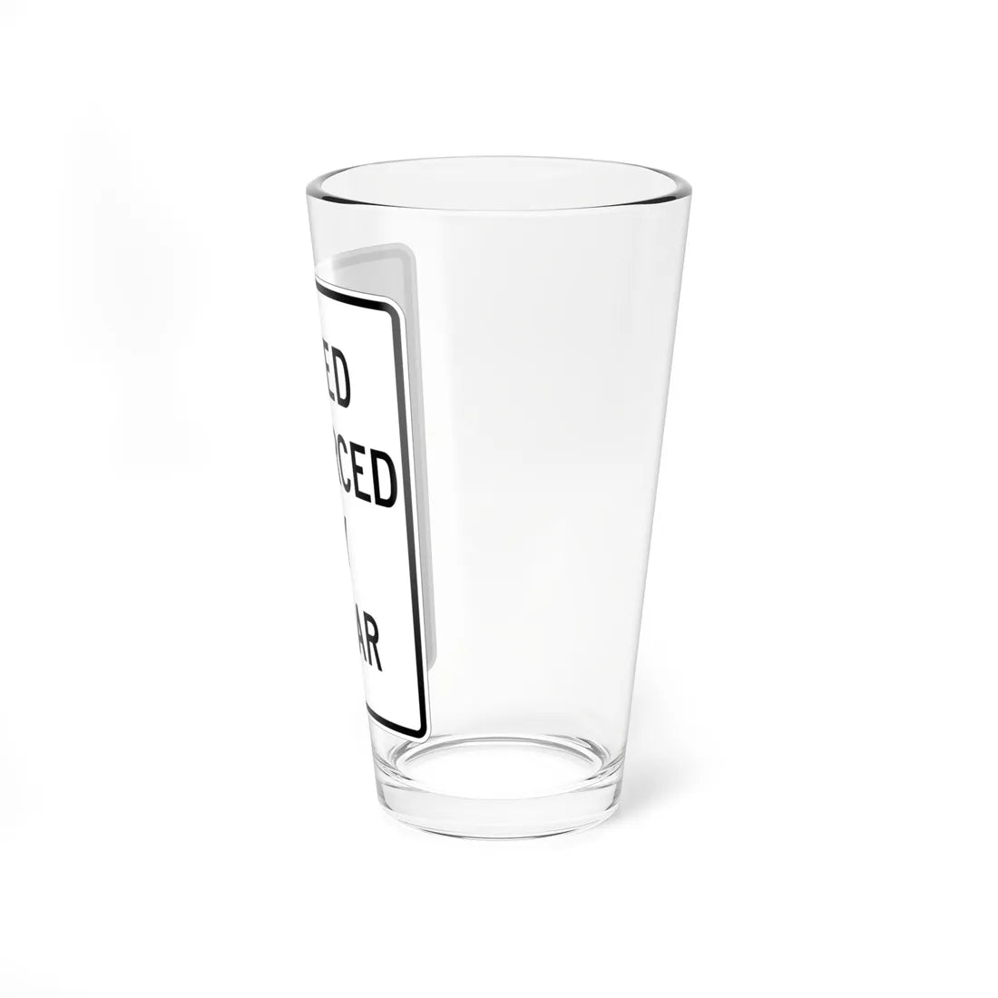 MUTCD-CA R48 (California) (Road Sign) Pint Glass 16oz - Go Mug Yourself