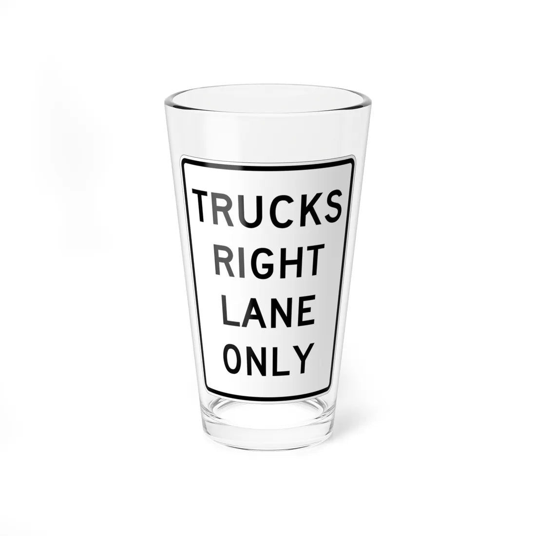 MUTCD-CA R53B (California) (Road Sign) Pint Glass 16oz 16oz - Go Mug Yourself