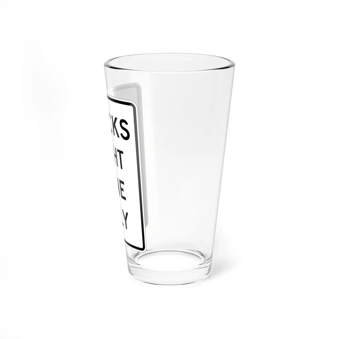 MUTCD-CA R53B (California) (Road Sign) Pint Glass 16oz - Go Mug Yourself