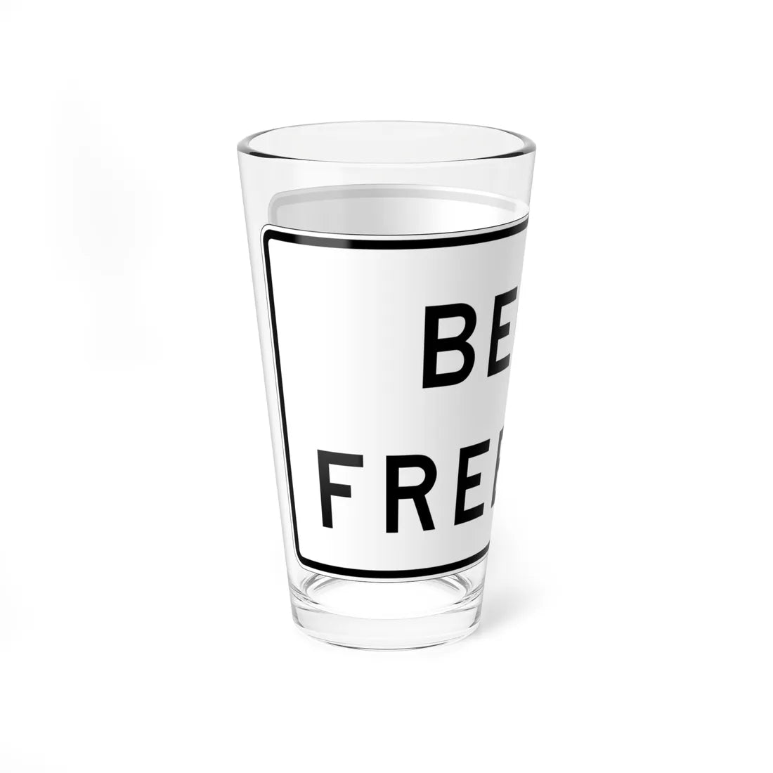 MUTCD-CA R57-1 (California) (Road Sign) Pint Glass 16oz - Go Mug Yourself