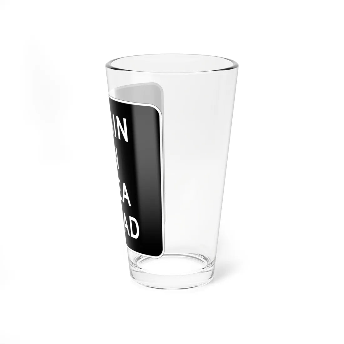 MUTCD-CA R75-1 (California) (Road Sign) Pint Glass 16oz - Go Mug Yourself