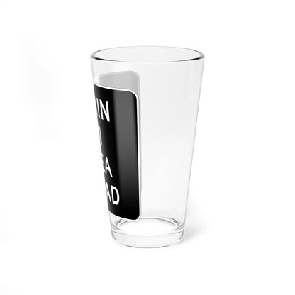 MUTCD-CA R75-1 (California) (Road Sign) Pint Glass 16oz - Go Mug Yourself