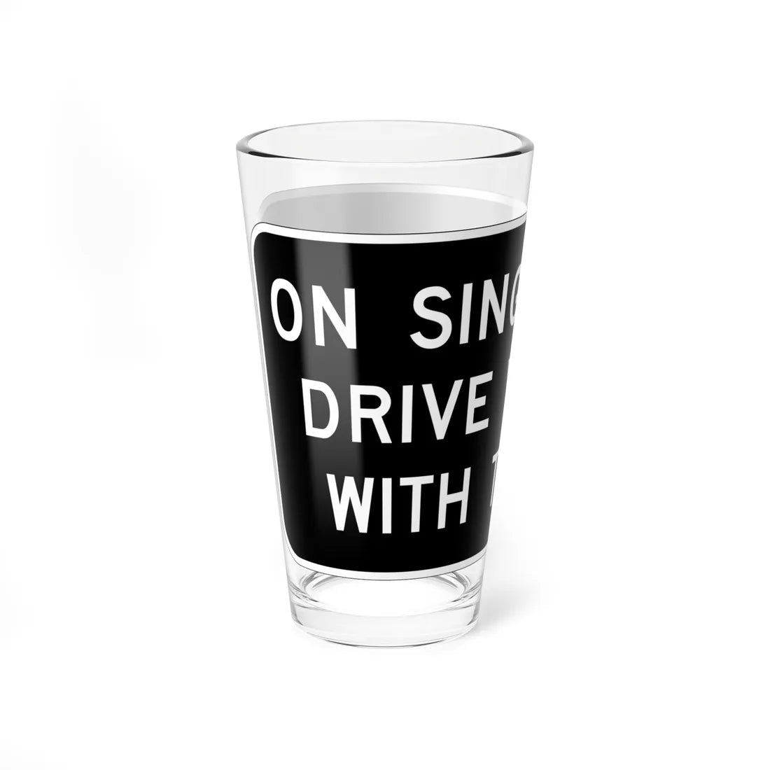 MUTCD-CA R76-1 (California) (Road Sign) Pint Glass 16oz - Go Mug Yourself