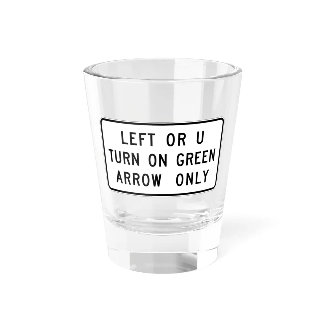MUTCD-CA SR39AU (California) (Road Sign) Shot Glass 1.5oz 1.5oz - Go Mug Yourself