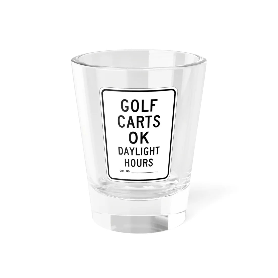 MUTCD-CA SR43 (California) (Road Sign) Shot Glass 1.5oz 1.5oz - Go Mug Yourself