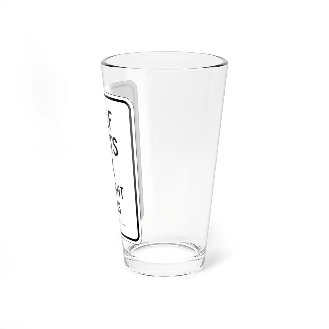 MUTCD-CA SR43 open text (California) (Road Sign) Pint Glass 16oz - Go Mug Yourself