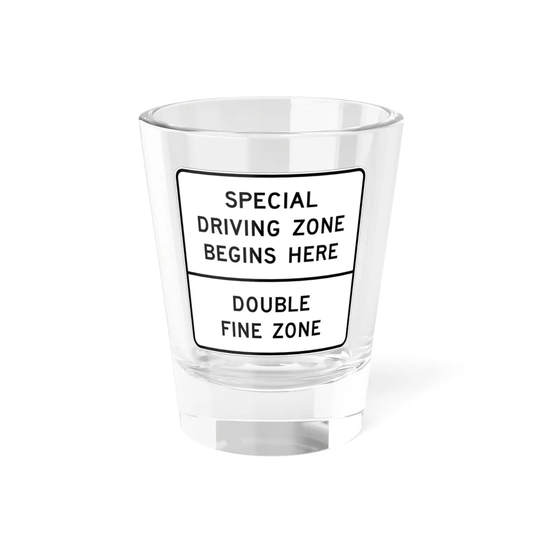 MUTCD-CA SR53 (California) (Road Sign) Shot Glass 1.5oz 1.5oz - Go Mug Yourself