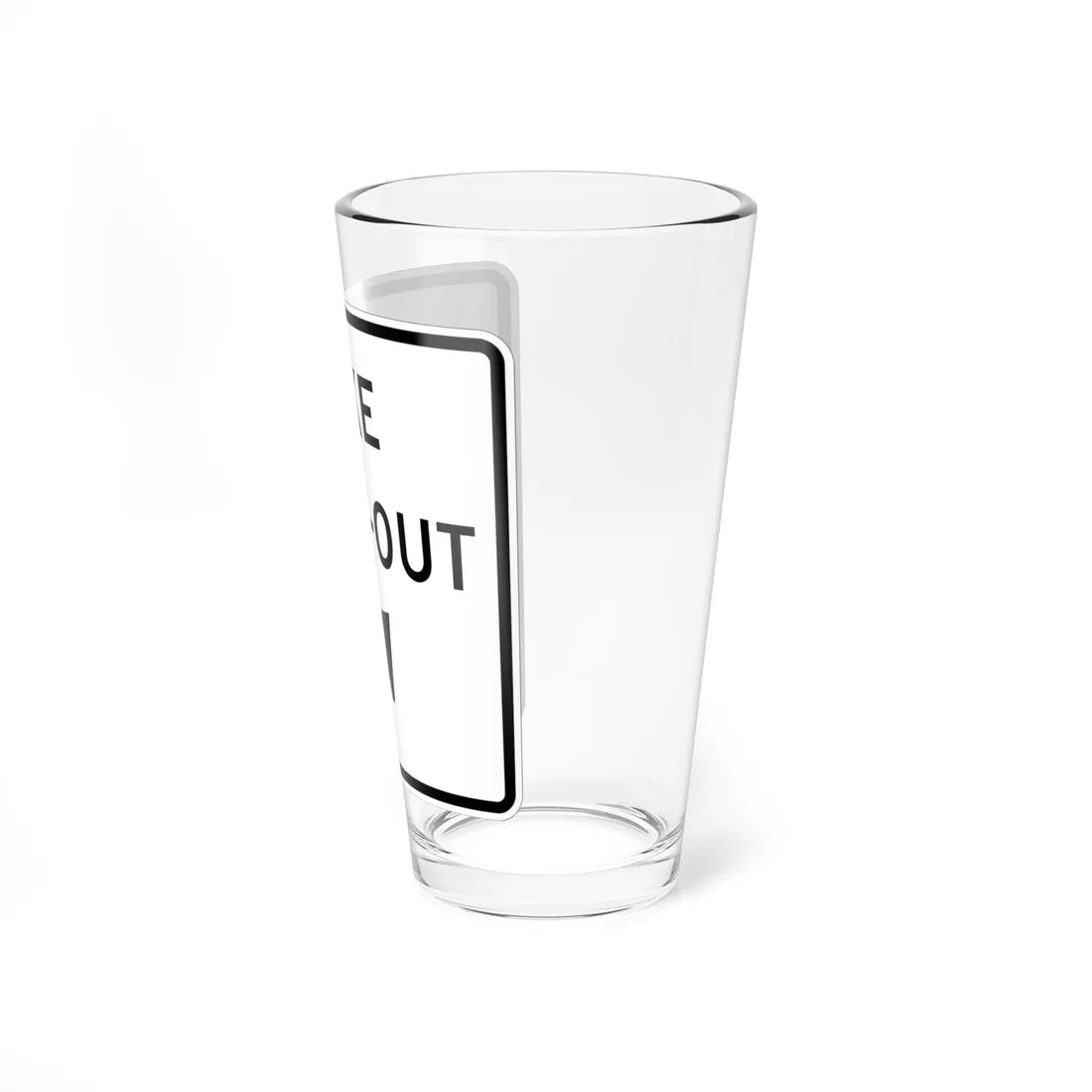 MUTCD-CA SR64B (California) (Road Sign) Pint Glass 16oz - Go Mug Yourself