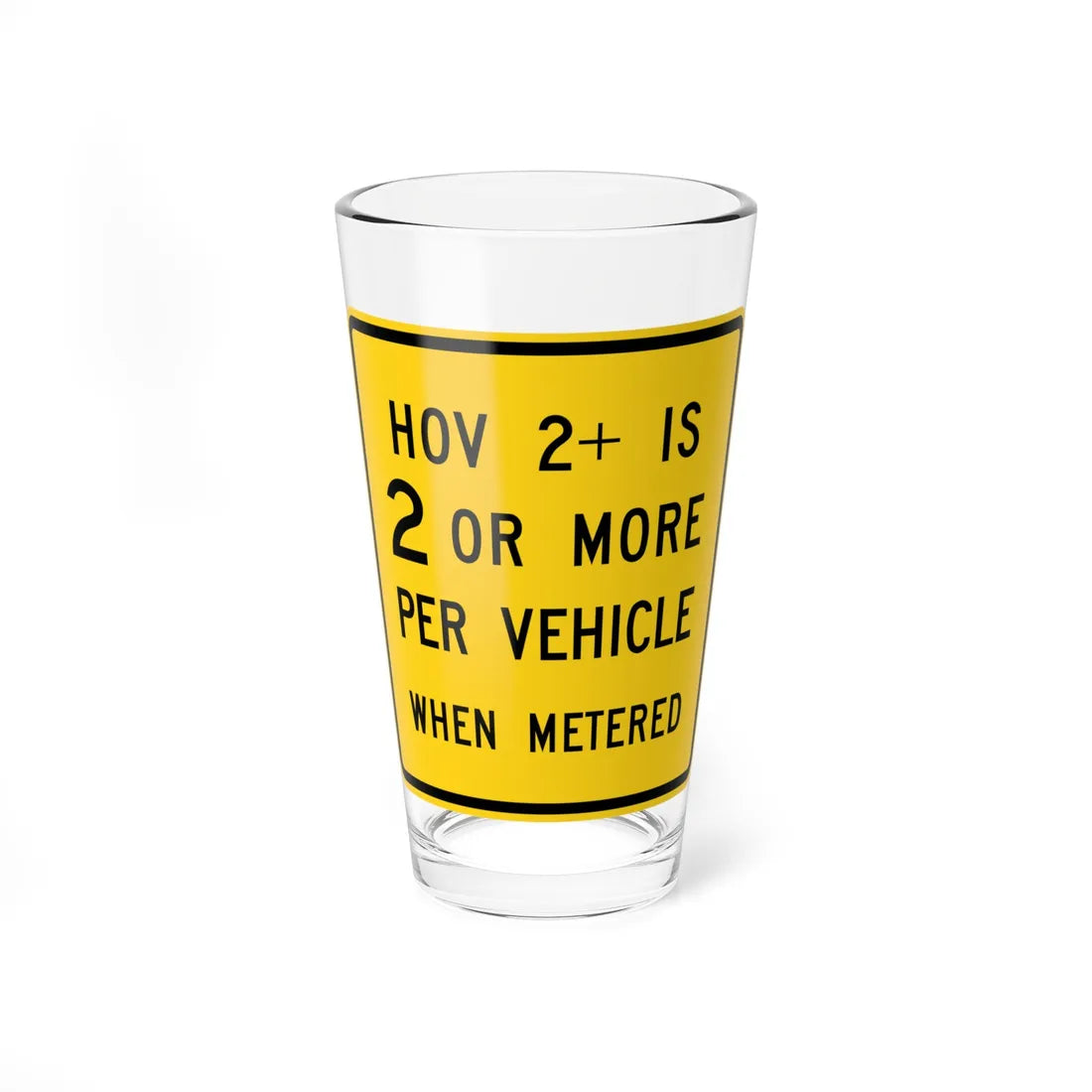 MUTCD-CA SW54C (California) (Road Sign) Pint Glass 16oz 16oz - Go Mug Yourself