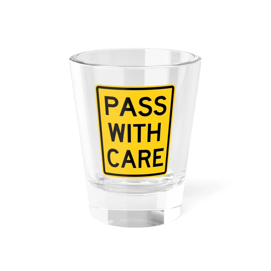 MUTCD-CA W83 (California) (Road Sign) Shot Glass 1.5oz 1.5oz - Go Mug Yourself