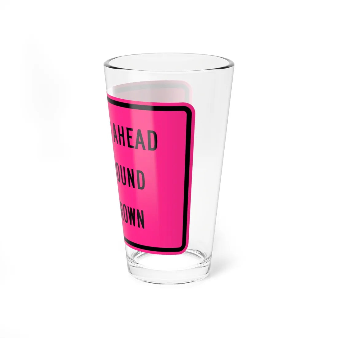 MUTCD-CA W86 (California) (Road Sign) Pint Glass 16oz - Go Mug Yourself
