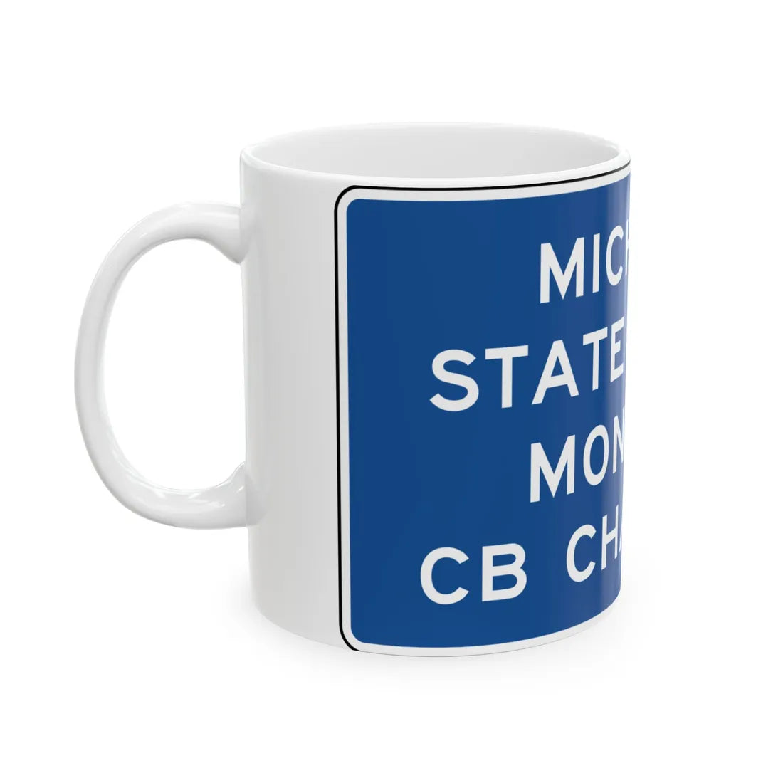 MUTCD D12-3 (Michigan) (Road Sign) White Coffee Mug - Go Mug Yourself