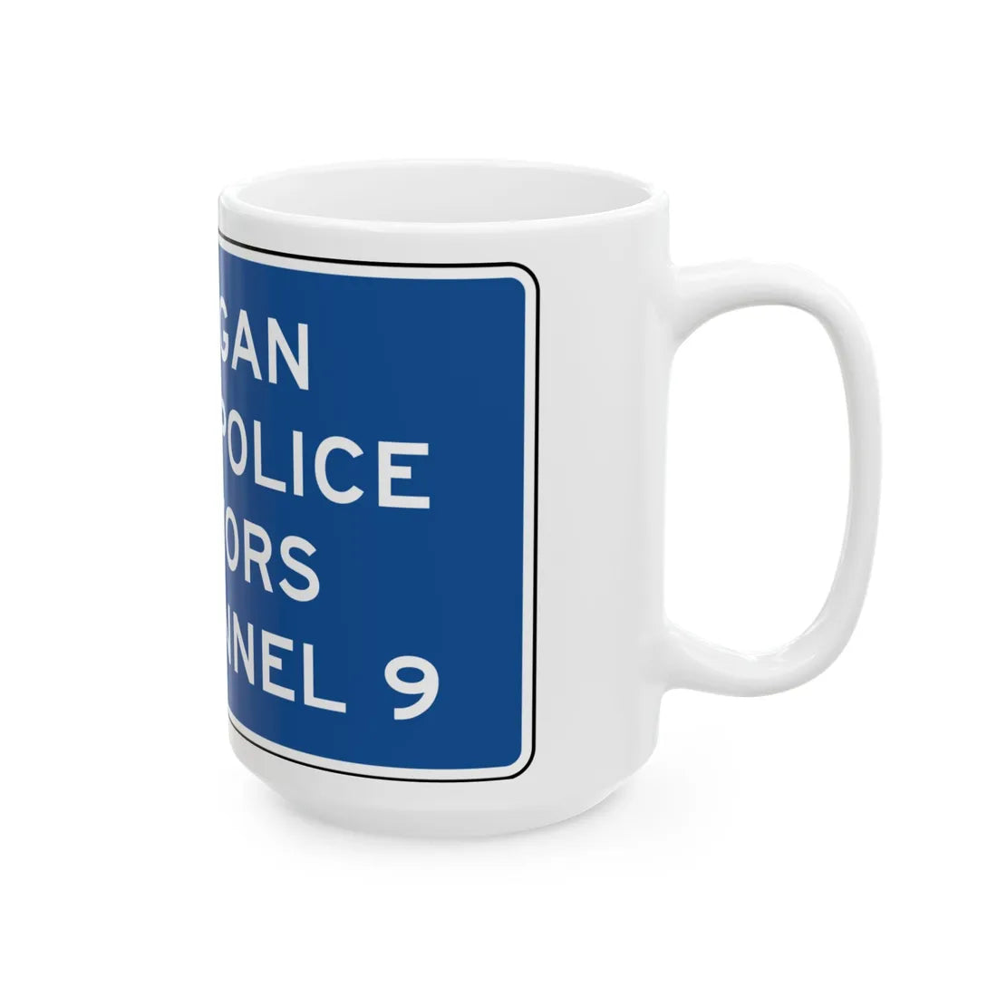 MUTCD D12-3 (Michigan) (Road Sign) White Coffee Mug - Go Mug Yourself