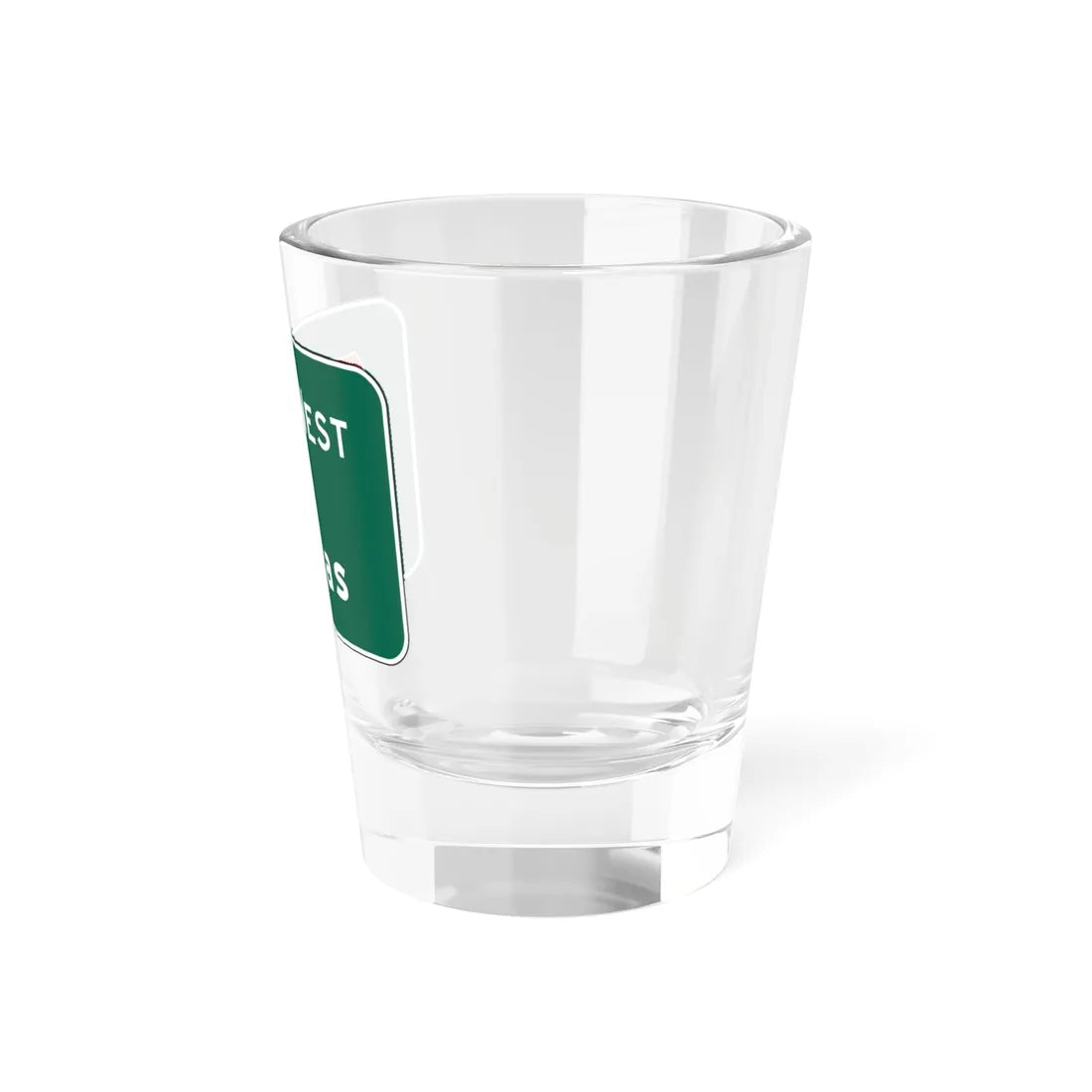 MUTCD E6-1a (Texas) (Road Sign) Shot Glass 1.5oz - Go Mug Yourself