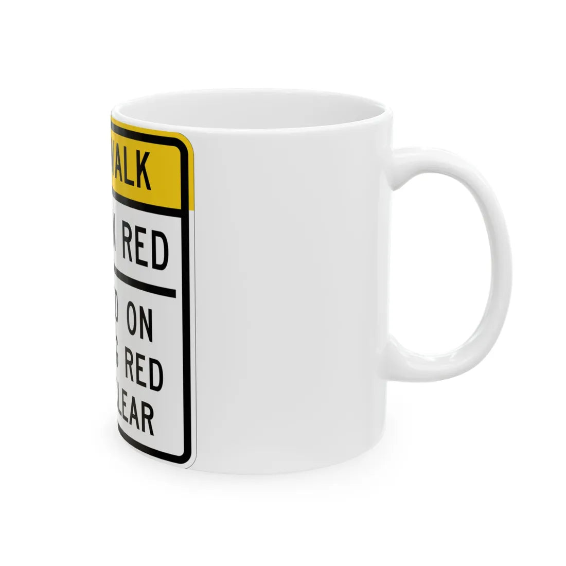 MUTCD-MI R10-23b (Michigan) (Road Sign) White Coffee Mug - Go Mug Yourself