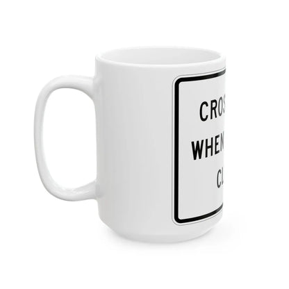 MUTCD-MI R10-4c (Michigan) (Road Sign) White Coffee Mug - Go Mug Yourself