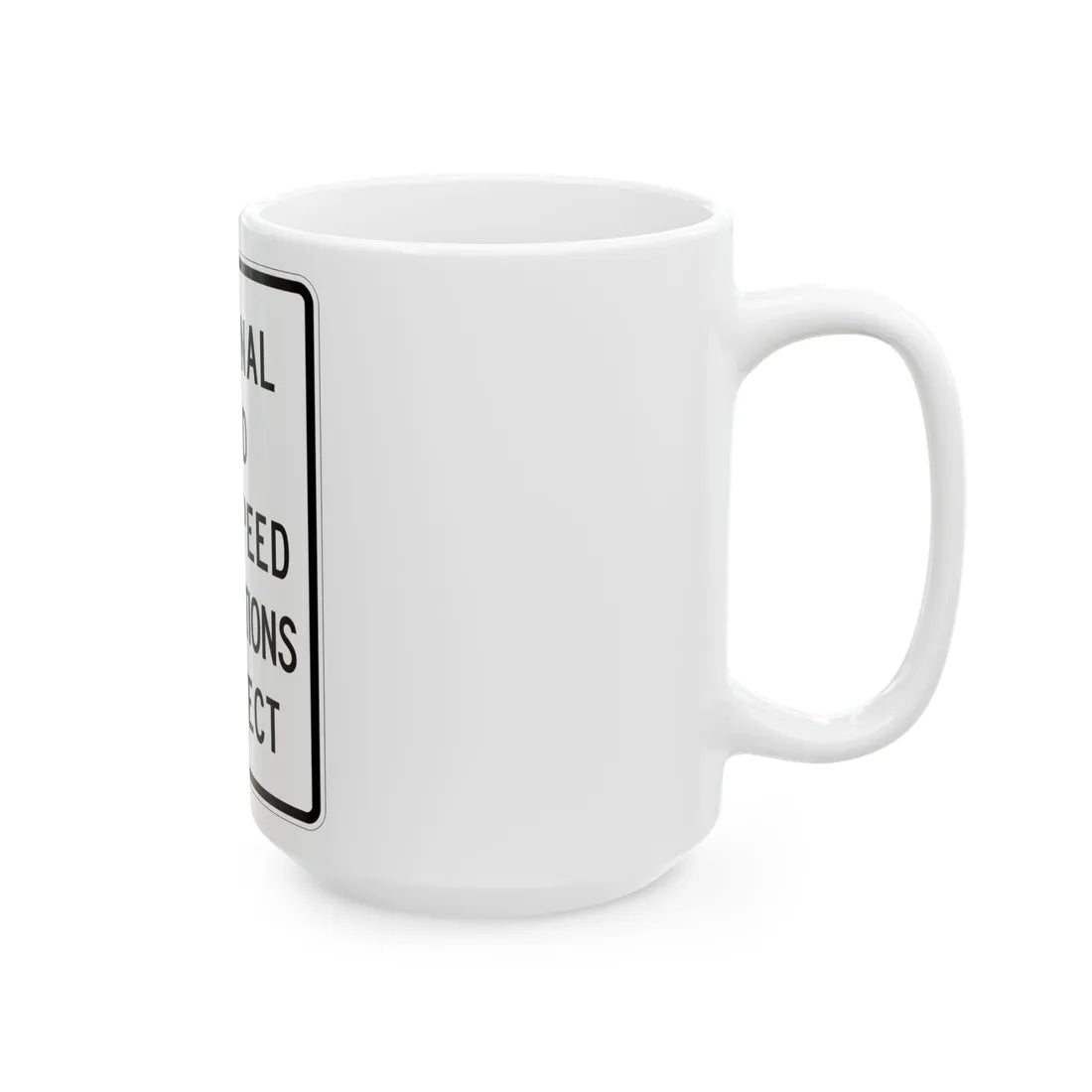 MUTCD-MI R12-8 (Michigan) (Road Sign) White Coffee Mug - Go Mug Yourself