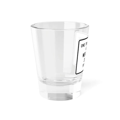 MUTCD-MI R12-9 (Michigan) (Road Sign) Shot Glass 1.5oz - Go Mug Yourself