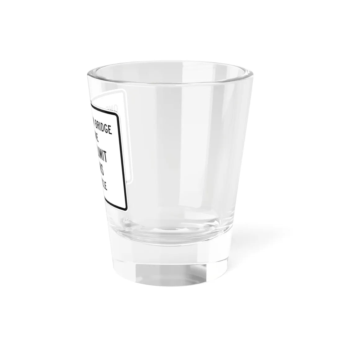 MUTCD-MI R12-9 (Michigan) (Road Sign) Shot Glass 1.5oz - Go Mug Yourself