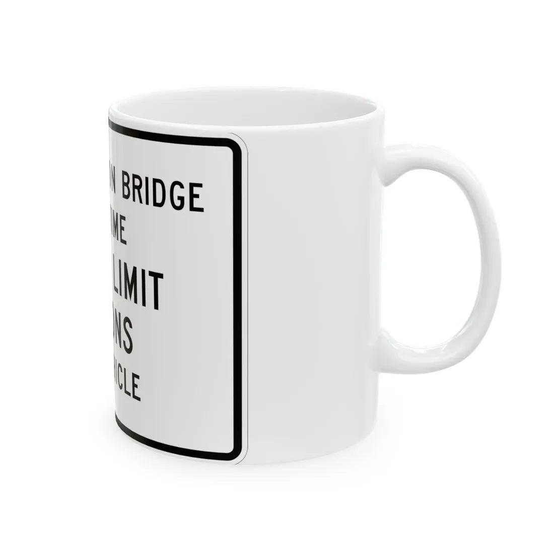 MUTCD-MI R12-9 (Michigan) (Road Sign) White Coffee Mug - Go Mug Yourself