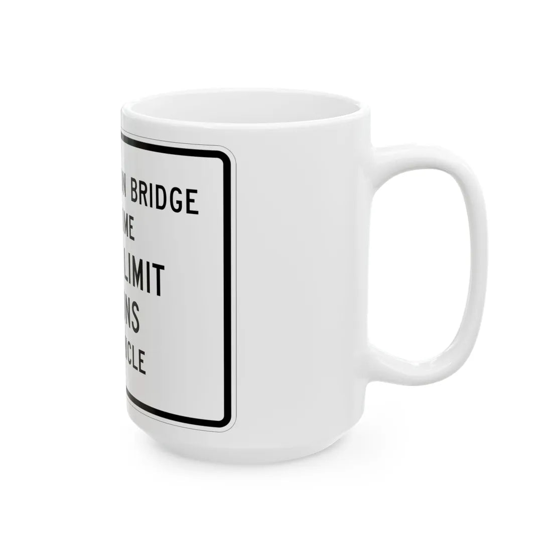 MUTCD-MI R12-9 (Michigan) (Road Sign) White Coffee Mug - Go Mug Yourself