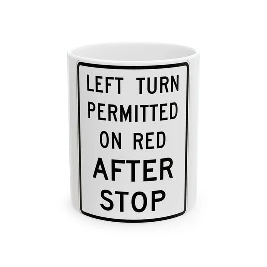 MUTCD-MI R3-30a (Michigan) (Road Sign) White Coffee Mug 11oz - Go Mug Yourself
