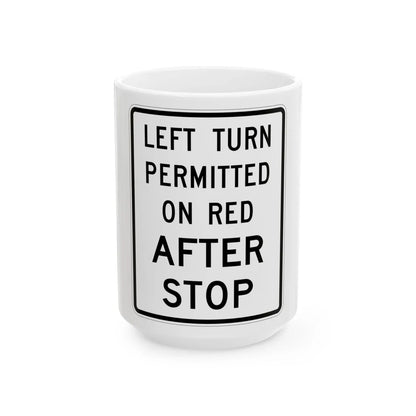 MUTCD-MI R3-30a (Michigan) (Road Sign) White Coffee Mug 15oz - Go Mug Yourself