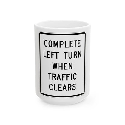MUTCD-MI R3-30b (Michigan) (Road Sign) White Coffee Mug 15oz - Go Mug Yourself