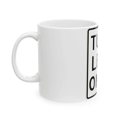 MUTCD-MI R3-31L (Michigan) (Road Sign) White Coffee Mug - Go Mug Yourself