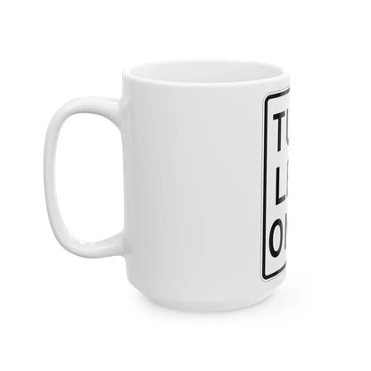 MUTCD-MI R3-31L (Michigan) (Road Sign) White Coffee Mug - Go Mug Yourself