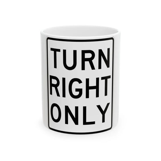 MUTCD-MI R3-31R (Michigan) (Road Sign) White Coffee Mug 11oz - Go Mug Yourself
