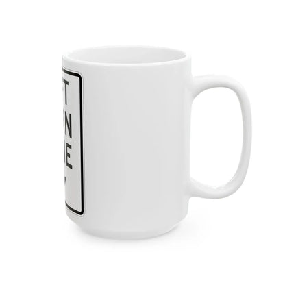 MUTCD-MI R3-32 (Michigan) (Road Sign) White Coffee Mug - Go Mug Yourself