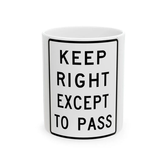 MUTCD-MI R4-16 (Michigan) (Road Sign) White Coffee Mug 11oz - Go Mug Yourself