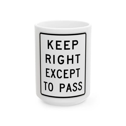 MUTCD-MI R4-16 (Michigan) (Road Sign) White Coffee Mug 15oz - Go Mug Yourself