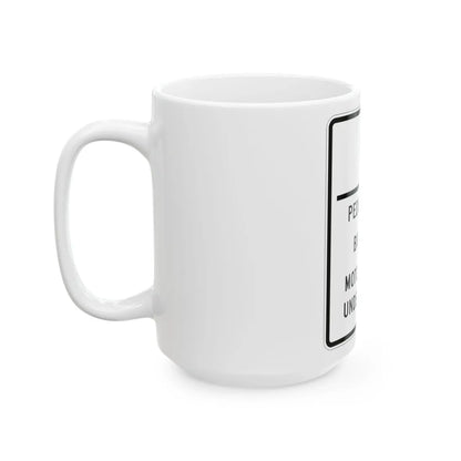 MUTCD-MI R5-12a (Michigan) (Road Sign) White Coffee Mug - Go Mug Yourself