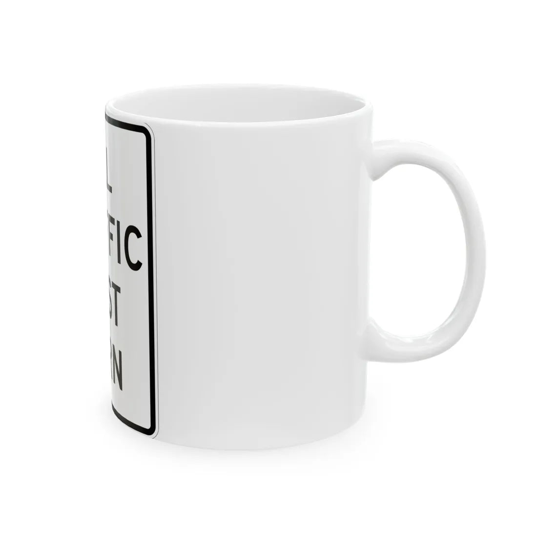 MUTCD-MI R6-11 (Michigan) (Road Sign) White Coffee Mug - Go Mug Yourself