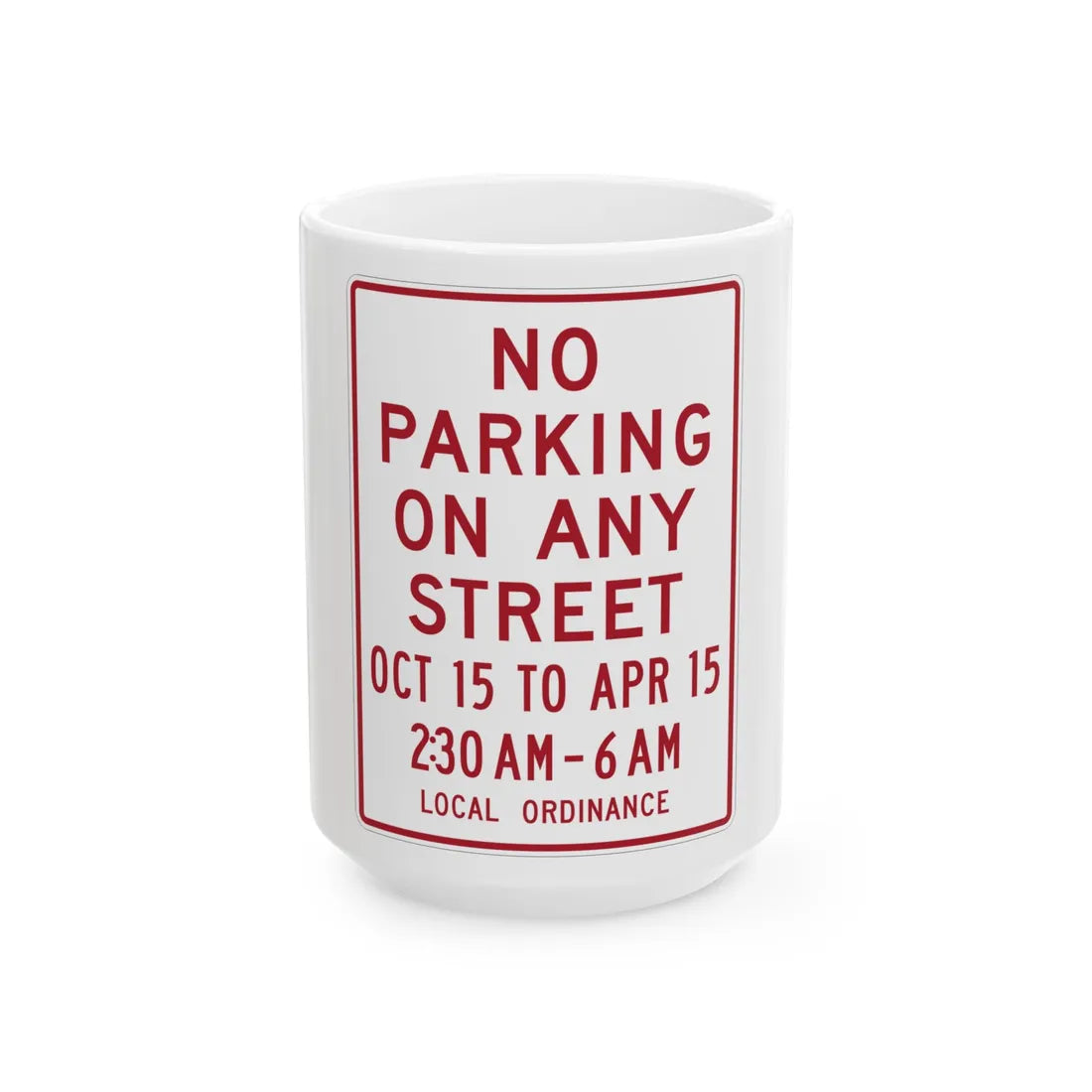 MUTCD-MI R7-13b (Michigan) (Road Sign) White Coffee Mug 15oz - Go Mug Yourself