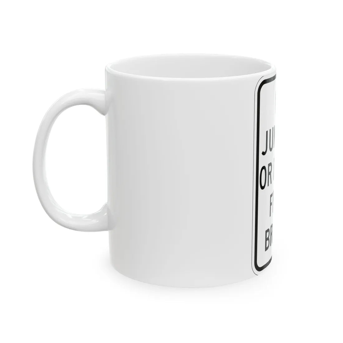 MUTCD-MI R7-16 (Michigan) (Road Sign) White Coffee Mug - Go Mug Yourself