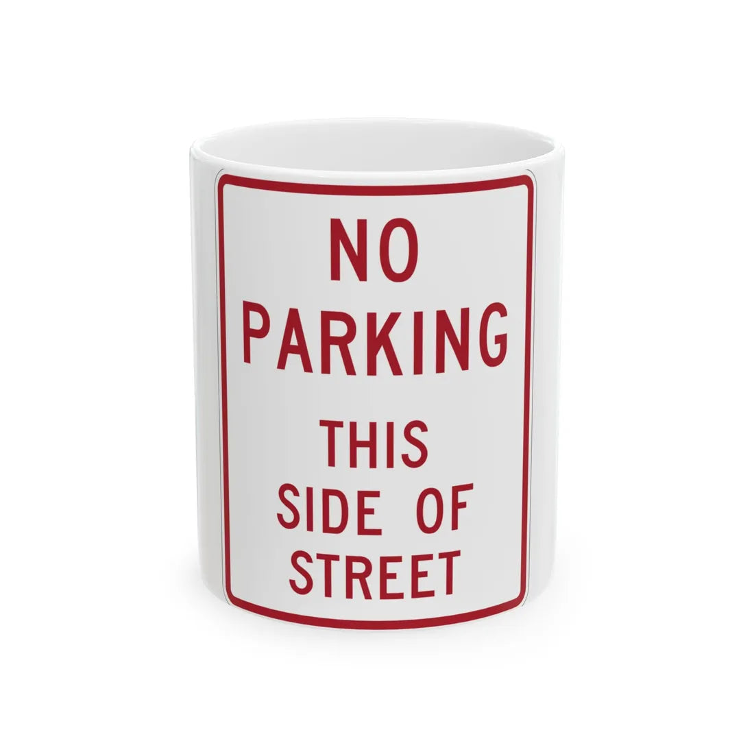 MUTCD-MI R8-20 (Michigan) (Road Sign) White Coffee Mug 11oz - Go Mug Yourself