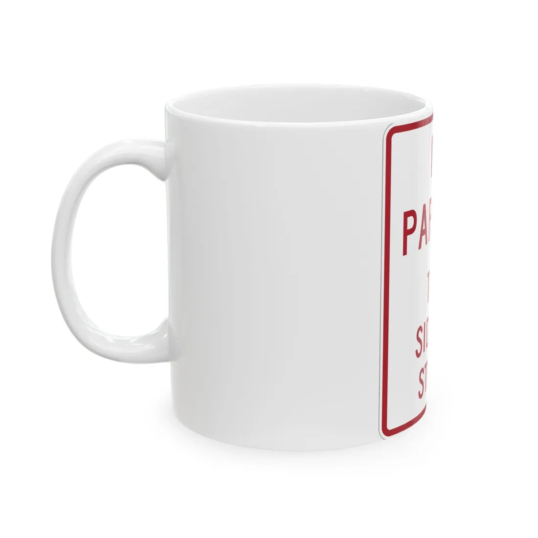 MUTCD-MI R8-20 (Michigan) (Road Sign) White Coffee Mug - Go Mug Yourself
