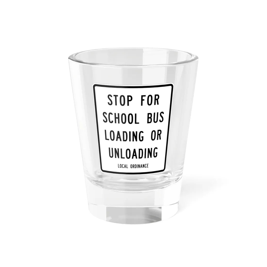 MUTCD-MI S3-3 (Michigan) (Road Sign) Shot Glass 1.5oz 1.5oz - Go Mug Yourself